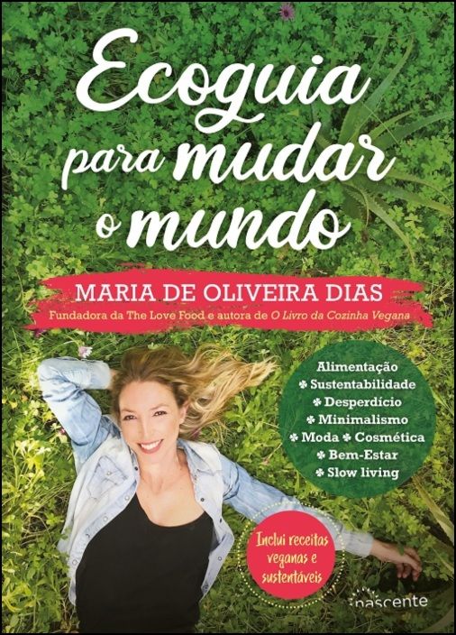 livro Ecoguia para Mudar o mundo Maria de Oliveira Dias