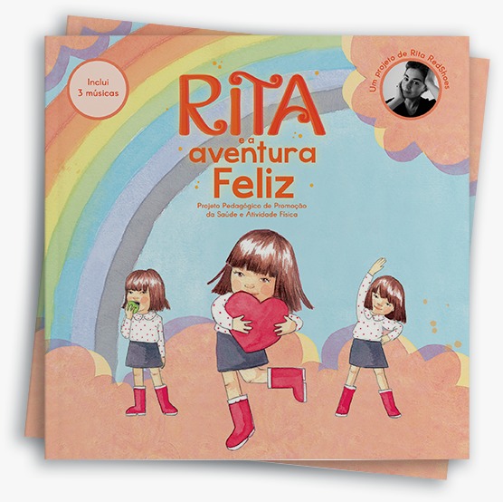 Capa do livro e projeto pedagógico 'Rita e a Aventura feliz', da autoria de Rita  Redshoes [Fotografia: DR]